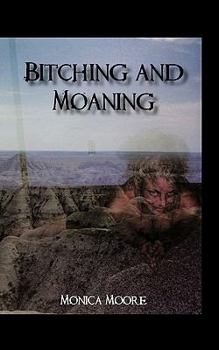 Paperback Bitching and Moaning Book