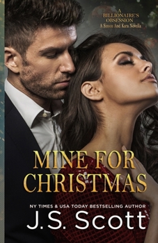 Mine For Christmas - Book #6 of the Billionaire's Obsession