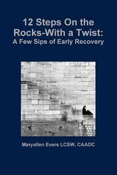 Paperback 12 Steps On the Rocks-With a Twist Book