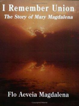 Paperback I Remember Union: The Story of Mary Magdalena Book