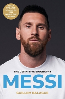Paperback Messi: The Must-Read Biography of the World Cup Champion Book