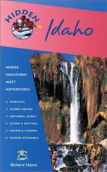 Hidden Idaho: Including Boise, Sun Valley, and Yellowstone National Park (Hidden Travel)