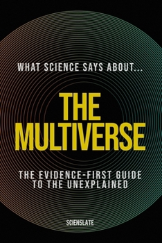 Paperback What Science Says About... The Multiverse Book