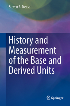 Hardcover History and Measurement of the Base and Derived Units Book