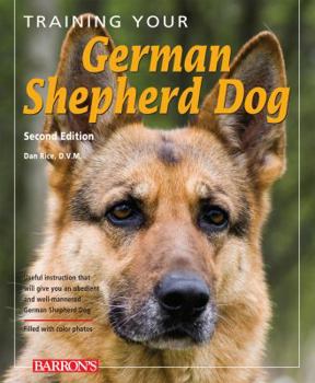 Training Your German Shepherd (Training Your Dog Series) - Book  of the Training Your Dog