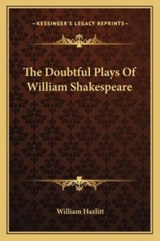 The Doubtful Plays of William Shakespeare