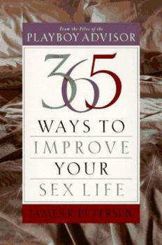 Paperback 365 Ways to Improve Your Sex Life: From the Files of the Playboy Advisor Book