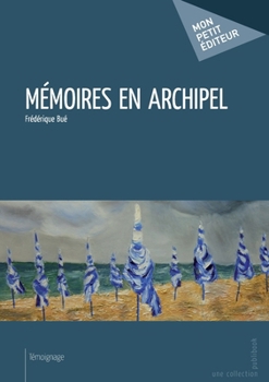 Paperback Mémoires en archipel [French] Book
