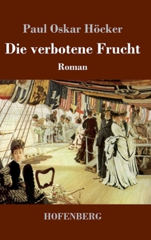 Hardcover Die verbotene Frucht: Roman [German] Book