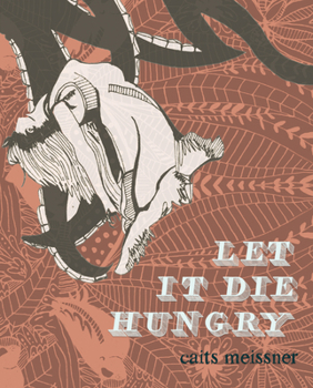 Paperback Let It Die Hungry Book