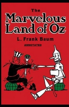 Paperback The Marvelous Land of Oz Annotated Book