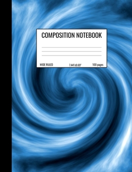 Paperback Composition Notebook: Wide Ruled Notebook for Students, Math and Science Composition Notebook - Blue Vortex Swirl Journal Book