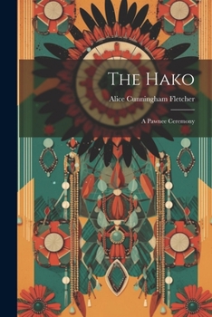 Paperback The Hako: A Pawnee Ceremony Book