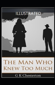 Paperback The Man Who Knew Too Much Illustrated Book