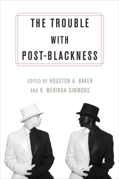 Paperback The Trouble with Post-Blackness Book