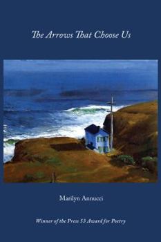 Paperback The Arrows That Choose Us Book