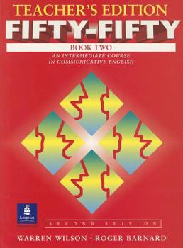 Fifty-Fifty Book Two: An Intermediate Course in Communicative English - Book  of the Fifty-Fifty: A Speaking and Listening Course