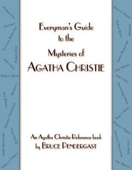 Everyman's Guide to the Mysteries of Agatha Christie