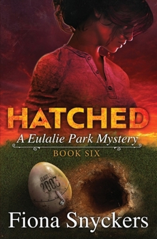 Paperback Hatched: The Eulalie Park Mysteries - Book 6 Book