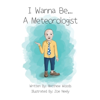 Paperback I Wanna Be...A Meteorologist Book