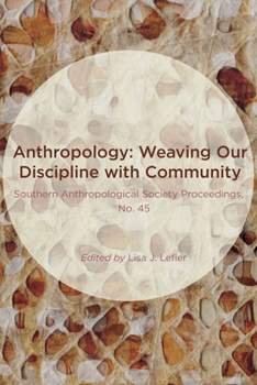 Paperback Anthropology: Weaving Our Discipline with Community Book