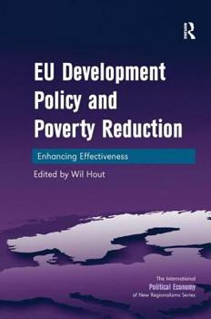 Hardcover EU Development Policy and Poverty Reduction: Enhancing Effectiveness Book