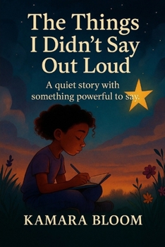 Paperback The Things I Didn't Say Out Loud: A quiet story with something powerful to say Book