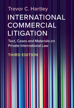 Paperback International Commercial Litigation: Text, Cases and Materials on Private International Law Book