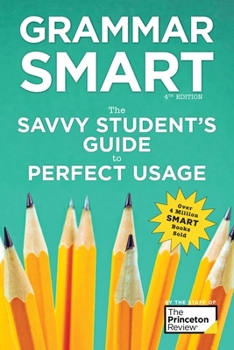 Paperback Grammar Smart, 4th Edition: The Savvy Student's Guide to Perfect Usage Book