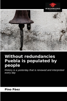 Paperback Without redundancies Puebla is populated by people Book