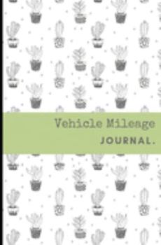Vehicle Mileage Journal:: Modern Black and White Cactus Pattern: Auto Mileage Log Book