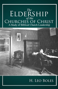 Paperback The Eldership of Churches of Christ Book