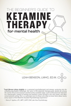 Paperback The Beginner's Guide to Ketamine Therapy for Mental Health Book