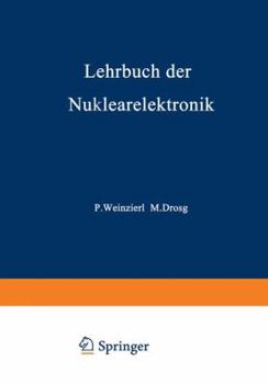 Paperback Lehrbuch Der Nuklearelektronik [German] Book