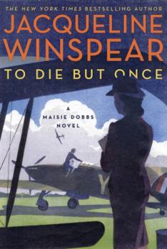 To Die but Once - Book #14 of the Maisie Dobbs