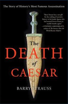 Paperback The Death of Caesar: The Story of History's Most Famous Assassination Book
