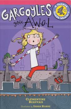 Gargoyles Gone AWOL - Book #2 of the Sesame Seade Mysteries