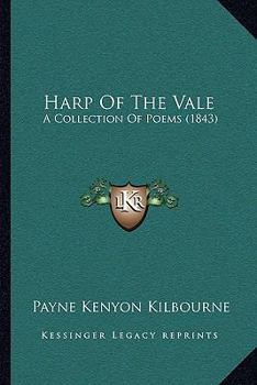 Harp Of The Vale: A Collection Of Poems
