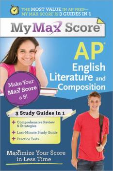 Paperback My Max Score AP English Literature and Composition: Maximize Your Score in Less Time Book