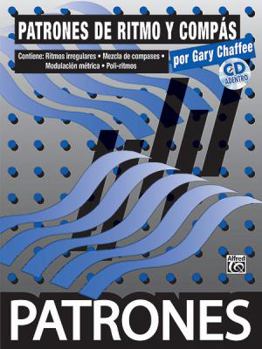 Paperback Patrones de Ritmo Y Compass [Rhythm & Meter Patterns]: Spanish Language Edition, Book & CD [With CD] [Spanish] Book