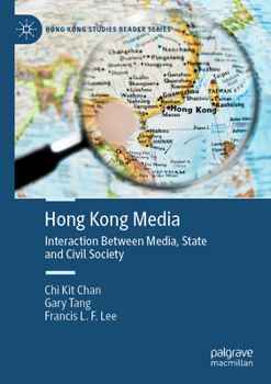 Paperback Hong Kong Media: Interaction Between Media, State and Civil Society Book