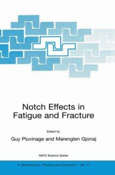 Hardcover Notch Effects in Fatigue and Fracture Book