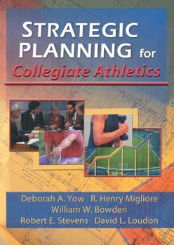 Paperback Strategic Planning for Collegiate Athletics Book