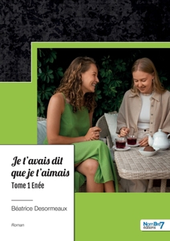 Paperback Je t'avais dit que je t'aimais - Tome 1: Enée [French] Book