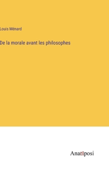 Hardcover De la morale avant les philosophes [French] Book