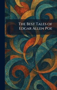 The Best Tales of Edgar Allen Poe