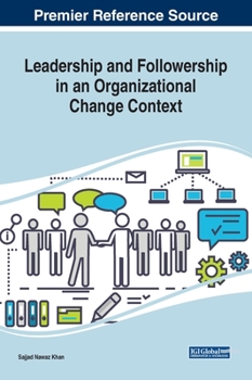 Hardcover Leadership and Followership in an Organizational Change Context Book