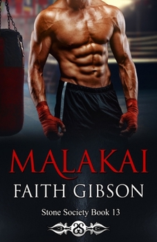 Malakai (The Stone Society) - Book #13 of the Stone Society