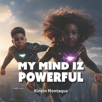 Paperback My Mind Iz Powerful Book