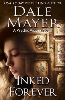 Paperback Inked Forever: A Psychic Visions Novel Book